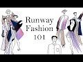 Runway Fashion Crash course in under 9 minutes