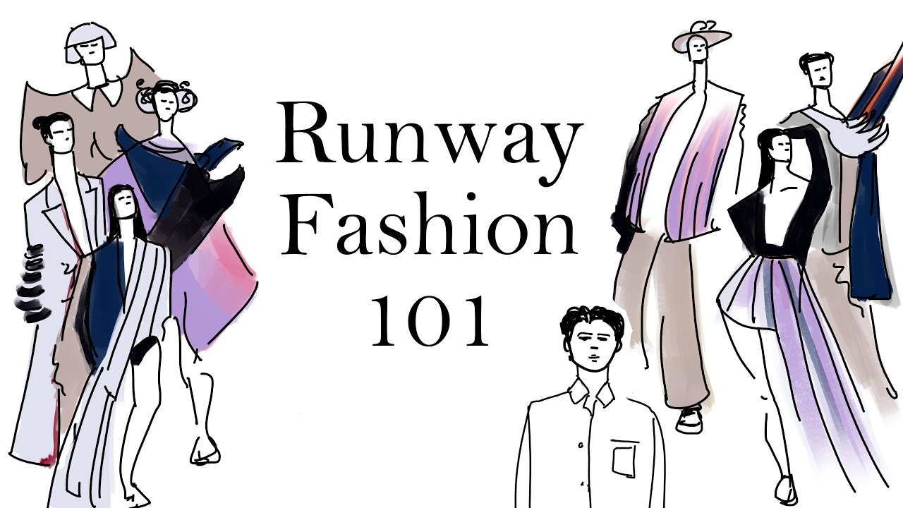 Runway Fashion Crash course in under 9 minutes