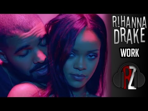 RIHANNA WORK | Remix ZONE (Feat DRAKE)