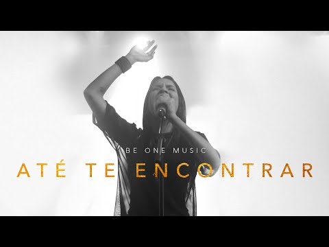 Be One Music - Até Te Encontrar | (Live)