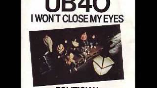 UB40 - I Won&#39;t Close My Eyes