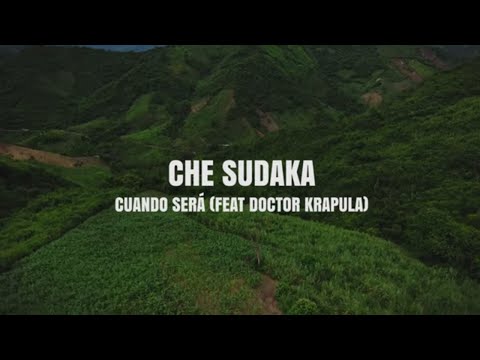 Che Sudaka feat. Dr  Krapula - "Cuando Sera" - Videoclip Oficial