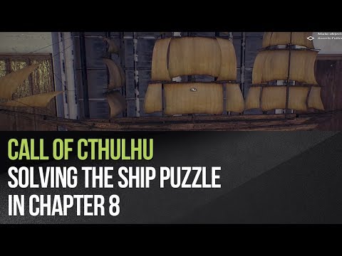 Call of Cthulhu - Solving the ship puzzle in Chapter 8