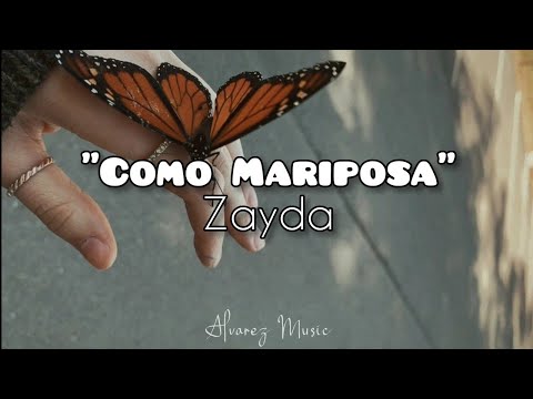 Zayda - Como Mariposa (Letra)