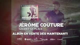 Jérôme Couture - Gagner sa place, la tournée!