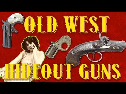 Historic Hideout Pistols in the Old West
