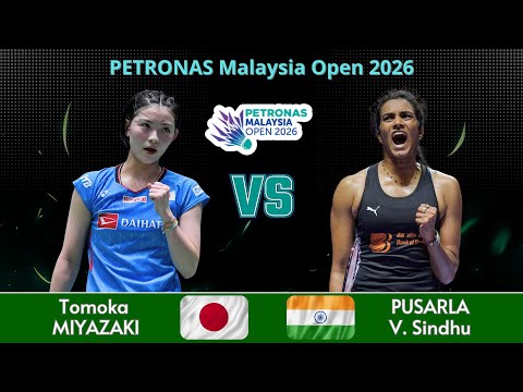 Tomoka MIYAZAKI (JPN) vs PUSARLA V. Sindhu (IND) | Malaysia Open 2026 Badminton