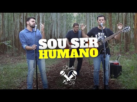 Sou Ser Humano - Alvaro e Daniel