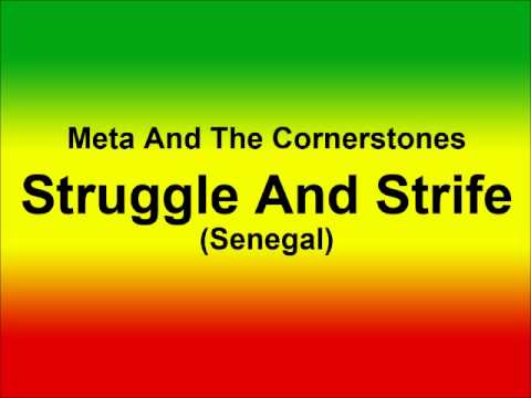 Meta And The Cornerstones - Struggle And Strife (Senegal)