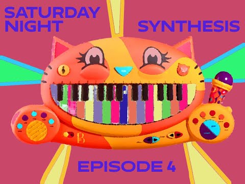 B. Toys Meowsic & East and West Coast Synthesis - Saturday Night Synthesis, Episode 4