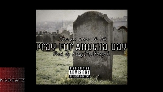 Shawn Don ft. J4 - Pray For Anotha Day [Prod. By FeezyDisABangah] [New 2017]