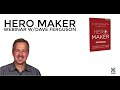 "Hero Maker" Webinar with Dave Ferguson