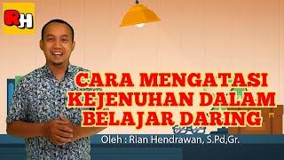 Download lagu CARA MENGATASI KEJENUHAN BELAJAR DARING (ONLINE) mp3 Download lagu CARA MENGATASI KEJENUHAN BELAJAR DARING (ONLINE) mp3