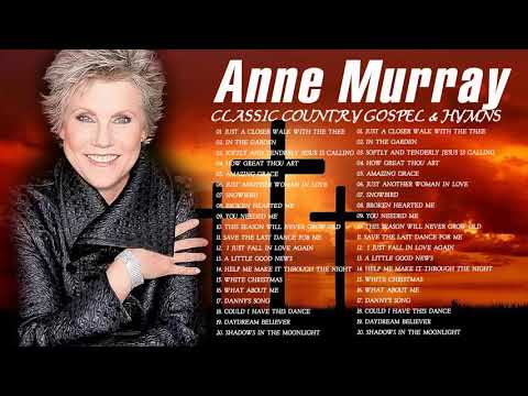 Classic Country Gospel Anne Murray - Anne Murray Greatest Hits - Anne Murray Gospel Songs Album
