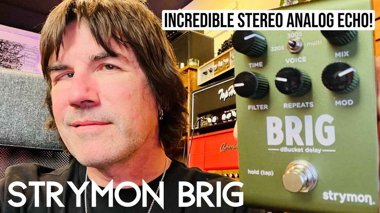 Brig dBucket Delay - Strymon Brig dBucket Delay - Strymon