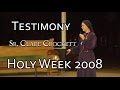 Testimony Of Sr Clare Crockett SHM Holy Week 2008