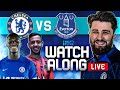 CHELSEA vs EVERTON | LIVE WATCHALONG | PREMIER LEAGUE | THE BYLINE ft. @ChelseaFansXI