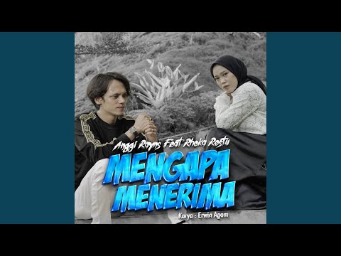 Mengapa Menerima (feat. Rheka Restu)