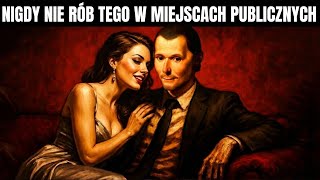 9 Rzeczy, Których NIGDY Nie Powinieneś Robić W Miejscach Publicznych (Machiavelli Nas Ostrzegał)