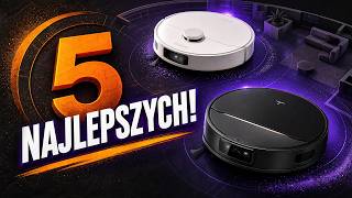 Ranking Najlepszych Robotów Sprzątających🔥 TOP 5 w 2026 Roku🏆
