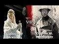 Deadliest Fiction Season 2 Battle 5 Charles W Whittlesey Vs Lawrence Of Arabia