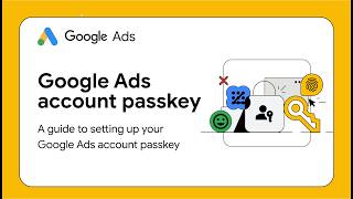 Setting Up Your Google Ads Account Passkey