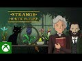 Strange Horticulture - Xbox Launch Trailer