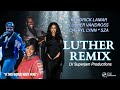 LUTHER REMIX Kendrick Lamar Feat Luther Vandross SZA Cheryl Lynn