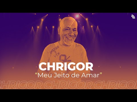 Chrigor | Meu Jeito de Amar (ONErpm Stúdio)