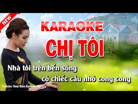 Karaoke Chị Tôi - Tone Nam