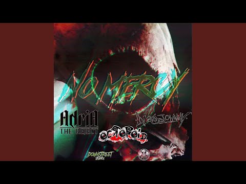No Mercy (feat. Perry Watt, Adria the Reject & Ocropoid)