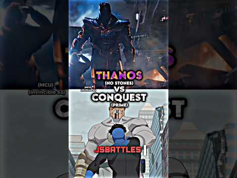 Thanos vs Conquest