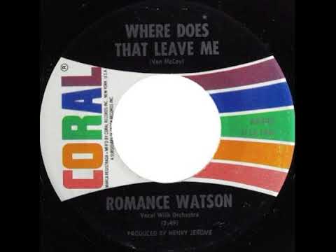 Romance Watson - Where does that leave me