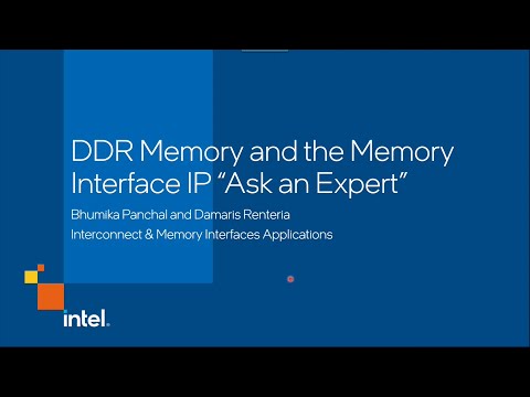 DDR Memory and the Memory Interface IP Ask an Expert September 7, 2022