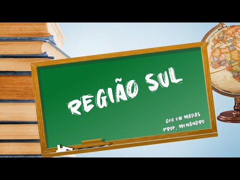 Região Sul - Videoaula I Geo em Mapas