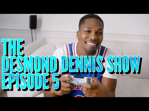 The Desmond Dennis Show (Episode 5)