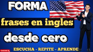 ⚡️APRENDE HABLAR INGLÉS FÁCIL Y RÁPIDO💫|| FORMAR FRASES EN INGLÉS DESDE CERO🔥EN MINUTOS😱