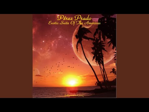 Exotic Suite of the Americas (Remastered)