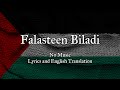 Falasteen Biladi Humood No Music Lyrics And English Translation Freepalestine