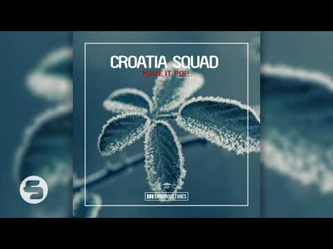 Croatia Squad - Make It Pop