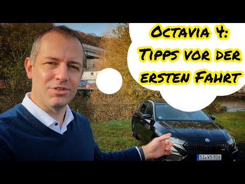 Drei Tipps vor der ersten Fahrt mit dem neuen Octavia 4 (Modelljahr 2021)
