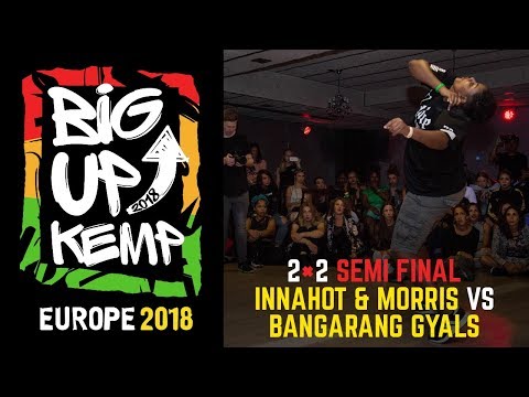 BIG UP KEMP EUROPE 2018 - BATTLE 2vs2 SEMI FINAL - INNAHOT 🇺🇦& MORRIS 🇸🇪(win) vs BANGARANG GYALS 🇷🇺
