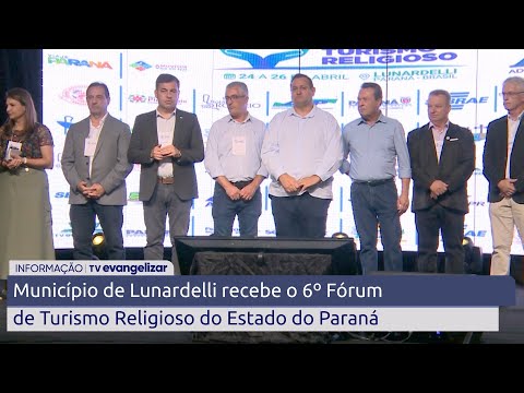 Município de Lunardelli recebe o 6º Fórum de Turismo Religioso do Estado do Paraná