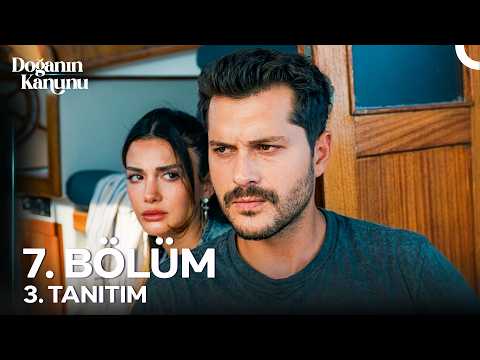 Doğanın Kanunu 7. Bölüm 3. Tanıtım