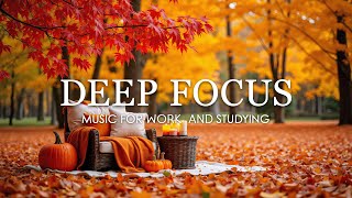 Deep Focus Music for Studying and Working 🍁 Enchanted Autumn Forest with Beautiful Piano Music #5