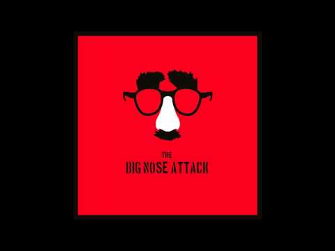 the Big Nose Attack - s/t [Full Album]