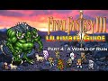 Final Fantasy III 6 ULTIMATE GUIDE Part 4 A World Of Ruin FinalFantasyVI