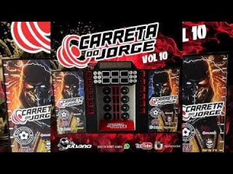 CARRETA DO JORGE VOL.10  2023 🔊🎵 CD COMPLETO 2023 [ DJ JULIANO ] PIQUÉ DE CUIABÁ 2023