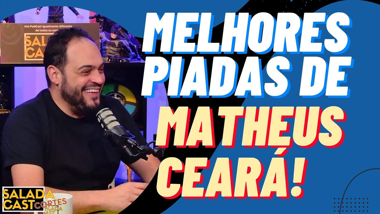 AS MELHORES PIADAS DE MATHEUS CEARÁ!  -✂️SALADACAST #podcast  #cortespodcast #podcastbrasil