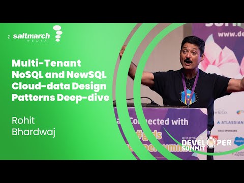 Multi Tenant NoSQL and NewSQL Cloud data Design Patterns Deep dive - Rohit Bhardwaj
